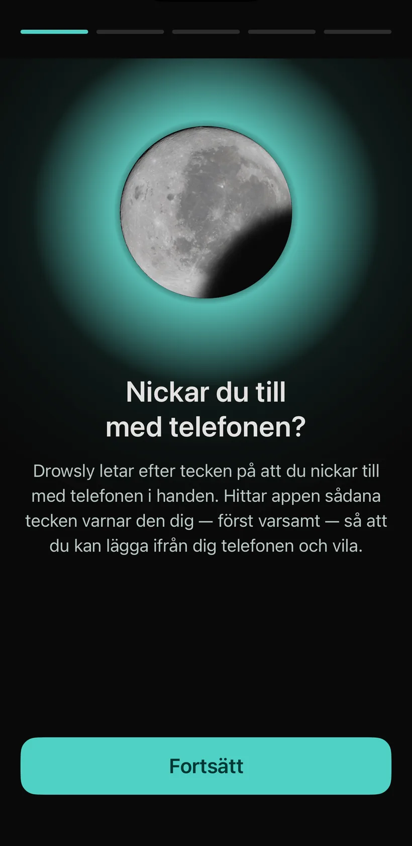 Välkomstskärmen: en lysande måne ovanför orden ”Nickar du till med telefonen?”